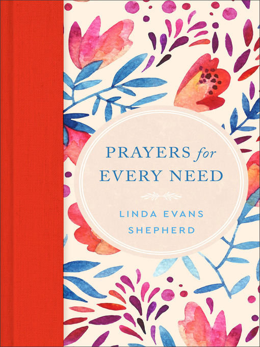 Title details for Prayers for Every Need by Linda Evans Shepherd - Available